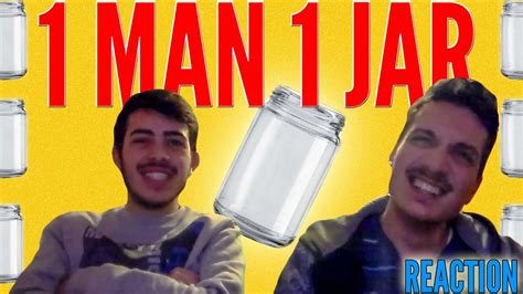 1 man 1 jar died|1MAN 1JAR: MY REACTION! I ALMOST DIED! .